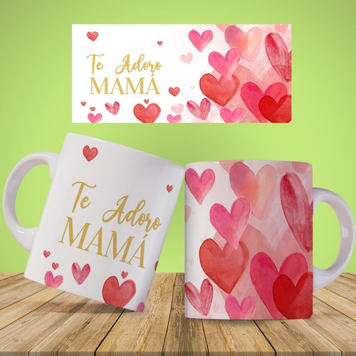 Taza Dia Del La Madre Mama Varios Diseños Te Amo Mama 