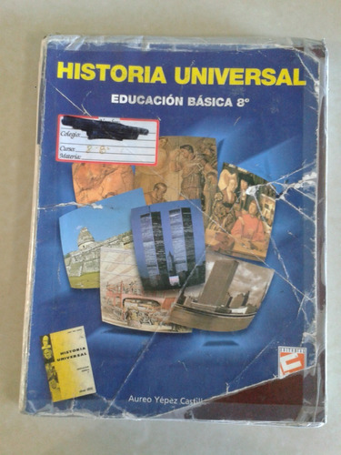 Historia Universal,  8º Grado Aureo Yepez Castillo