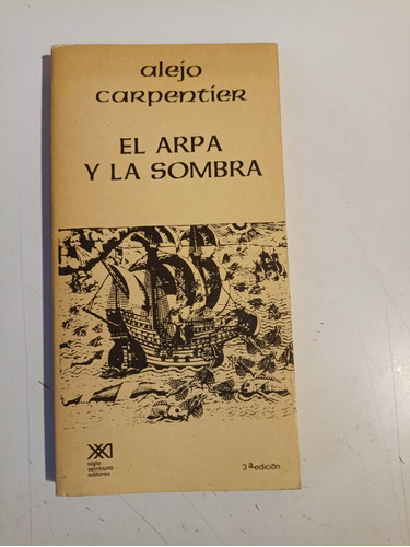 El Arpa Y La Sombra Alejo Carpentier 