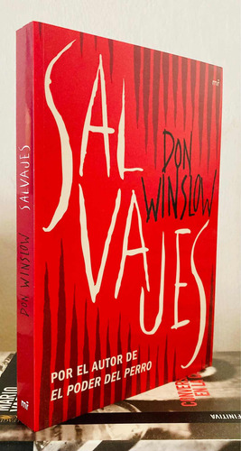 Salvajes, Novela De Don Winslow