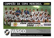 Comprar Quadro 20x30 Cu002F Moldura: Vasco Campeão Da Copa Mercosul 2000