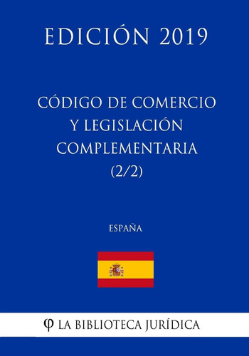 Libro: Código De Comercio Y Legislación Complementaria 2019)