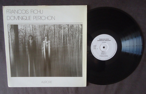 François Fichu Et Dominique Perichon Aurore - 1984 - Imp. (Usado)