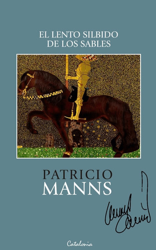 Libro Lento Silbido De Los Sables Patricio Manns Catalonia