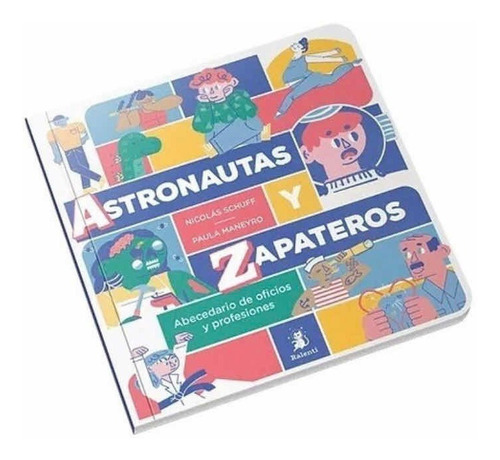 Libro Astronautas Y Zapateros Schuff Nicolas