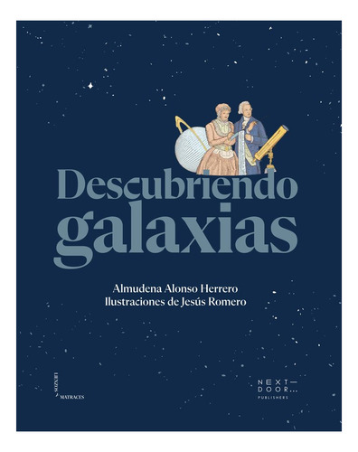 Descubriendo Galaxias, De Almudena Alonso Herrero. Editorial Next Door Publishers En Español