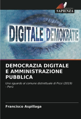 Libro: Democrazia Digitale E Amministrazione Pubblica: Uno S