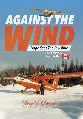 Libro Against The Wind: Hope Sees The Invisible 2nd Editi...