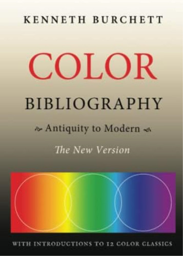 Color Bibliography: Antiquity To Modern, De Burchett Ph.d., Dr. Kenneth E.. Editorial Oem, Tapa Blanda En Inglés
