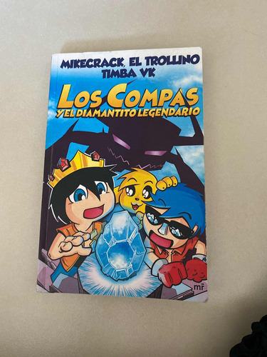 Libro Mikecrack Los Compas Y El Diamantito Legendario