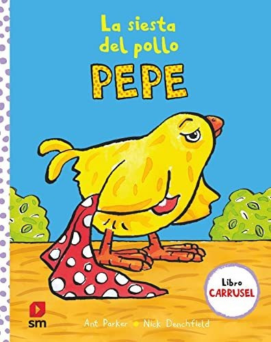 La Siesta Del Pollo Pepe - Denchfield Nick