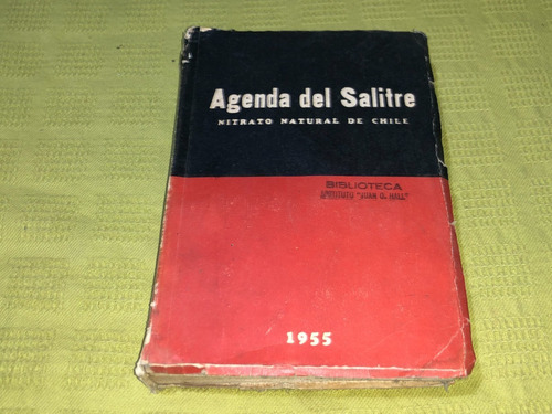 Agenda Del Salitre, Nitrato Natural De Chile / 1955 (Usado)