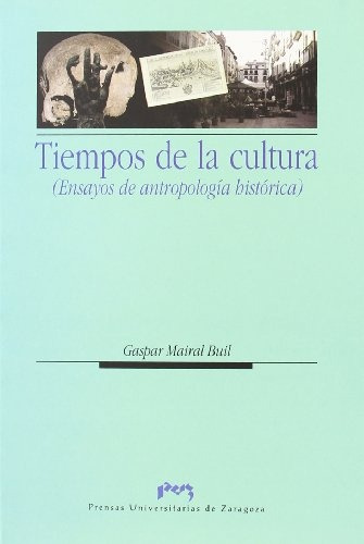 Tiempos De La Cultura, Mairal Buil, Psas Zaragoza