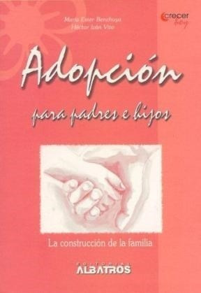 Adopcion Para Padres E Hijos - Maria Ester Benchuya