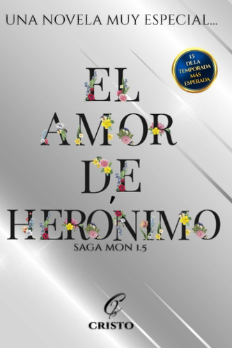 Libro: El Amor De Herónimo: Una Novela Muy Especial (spanish