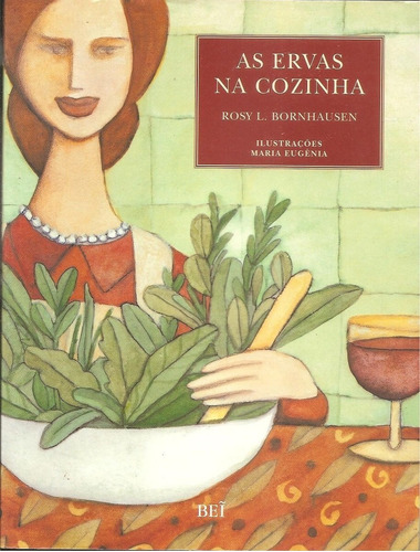 Livro As Ervas Na Cozinha - Rosy L. Bornhausen ()