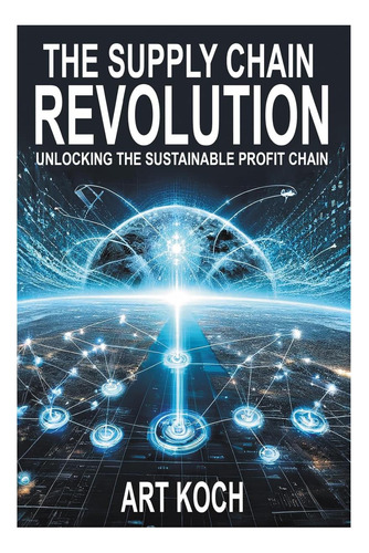 Libro: La Revolución De La Cadena De Suministro: Cómo Desblo