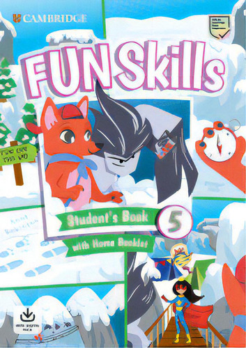 Fun Skills 5 - Student's Book W/home Booklet And Online Activities, De Kelly, Bridget & Robinson, Anne. En Inglés, 2022