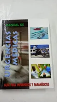 Comprar Manual De Urgencias Medicas Para Enfermeros Y Paramedicos