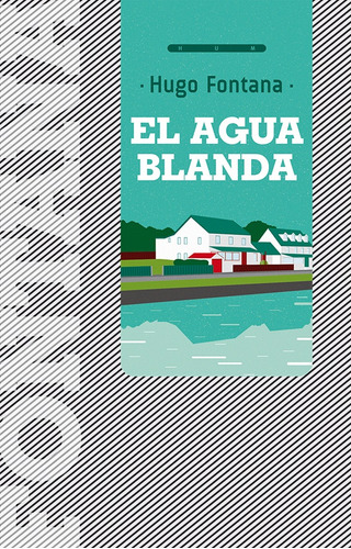El Agua Blanda - Hugo Fontana