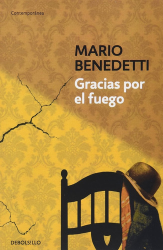 Gracias Por El Fuego - Benedetti, Mario