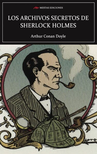 Archivos Secretos De Sherlock Holmes  - Arthur Conan Doyle