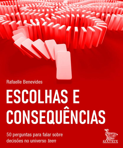 Escolhas E Consequências