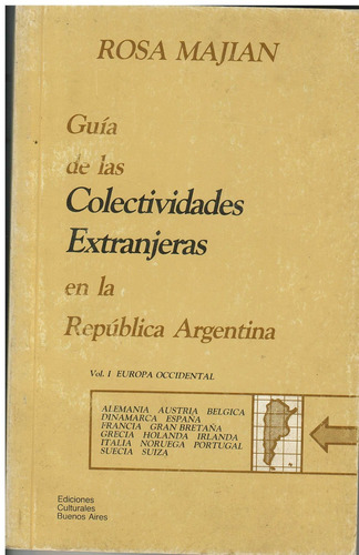 Guia De Las Colectividades Extranjeras En La Republica Argen, De Majian, Rosa. Editorial S/d, Tapa Tapa Blanda En Español
