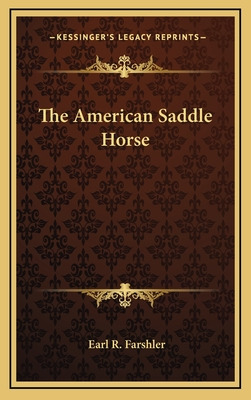 Libro The American Saddle Horse - Farshler, Earl R.