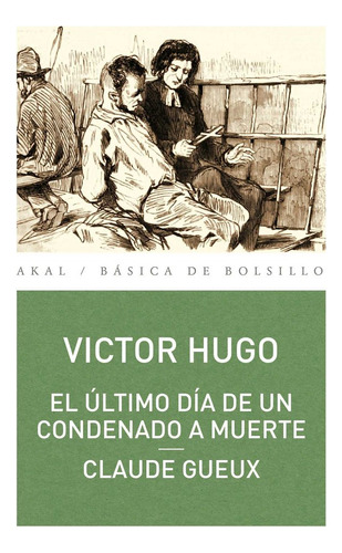 Ultimo Dia De Un Condenado A Muerte Claud - Hugo, Victor