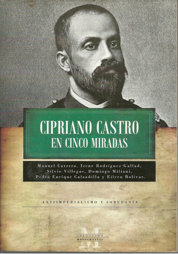 Cipriano Castro En Cinco Miradas #08