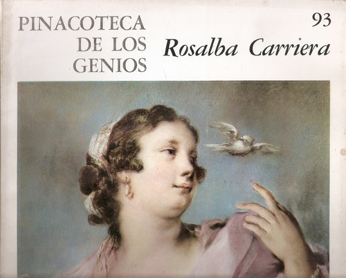 Pinacoteca De Los Genios Nº 93 Rosalba Carriera