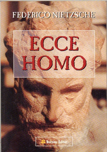 Ecce Homo, De Nietzsche, Friedrich.. Editorial Bureau Editor, Tapa Tapa Blanda En Español