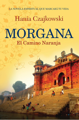 Morgana- El Camino Naranja - Czajkowski, Hania