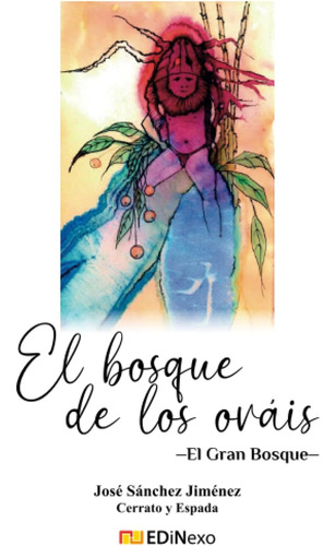 Libro: El Bosque De Los Ováis: El Gran Bosque (spanish Editi