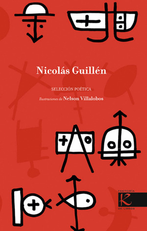 Libro Nicolás Guillén. Selección Poética