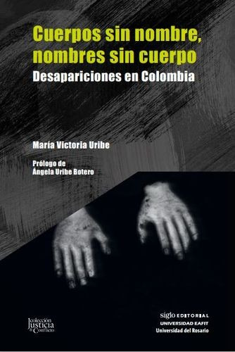 Libro Cuerpos Sin Nombre, Nombres Sin Cuerpo. Desaparicione