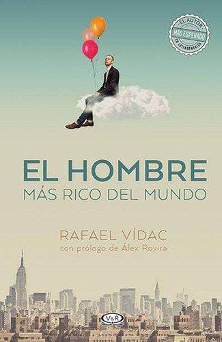 El Hombre Mas Rico Del Mundo - Vidac Rafael (libro)