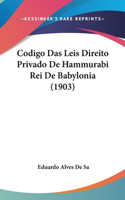 Libro Codigo Das Leis Direito Privado De Hammurabi Rei De...