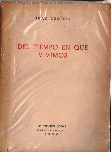 Del Tiempo En Que Vivimos Juan Oropesa