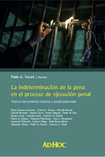 La Indeterminación De La Pena En El Proceso De Ejecución Pen