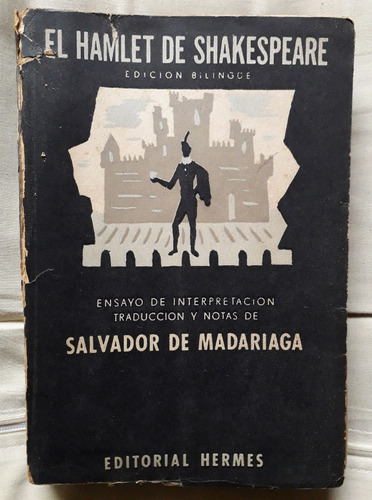 Hamlet Shakespeare Ensayo Nota Salvador De Madariaga Bilingu