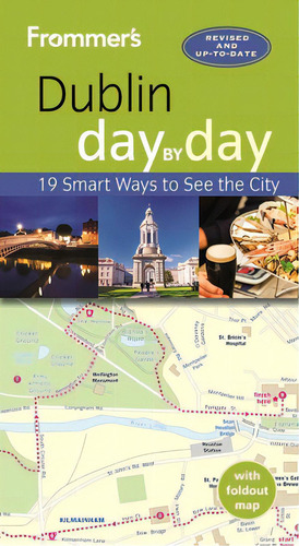 Frommer's Dublin Day By Day, De Jewers, Jack. Editorial Frommermedia, Tapa Blanda En Inglés