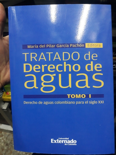 Tratado De Derecho De Aguas Tomo I 