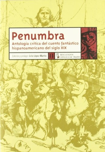 Penumbra - Antologia Del Cuento Fantástico, Lengua De Trapo