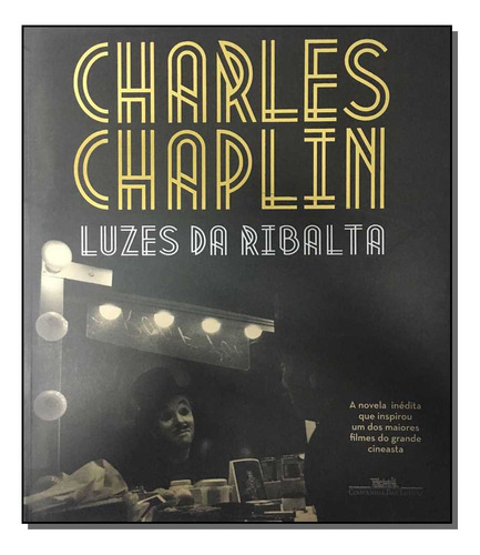 Libro Luzes Da Ribalta De Chaplin Charles Cia Das Letras