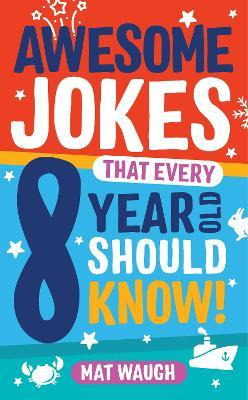 Libro Awesome Jokes That Every 8 Year Old Should Know! - ...