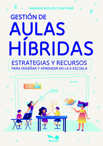 Gestión De Aulas Híbridas - Mariano Ávalos / Ana Pane
