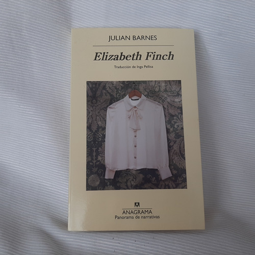 Elizabeth Finch Julian Barnes  Anagrama Edicion Grande