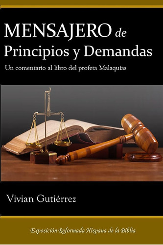 Libro Mensajero Principios Y Demandas Un Comentario Al L